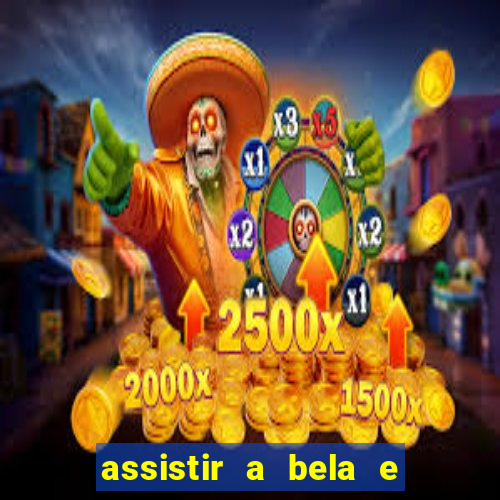 assistir a bela e a fera 1991 online dublado